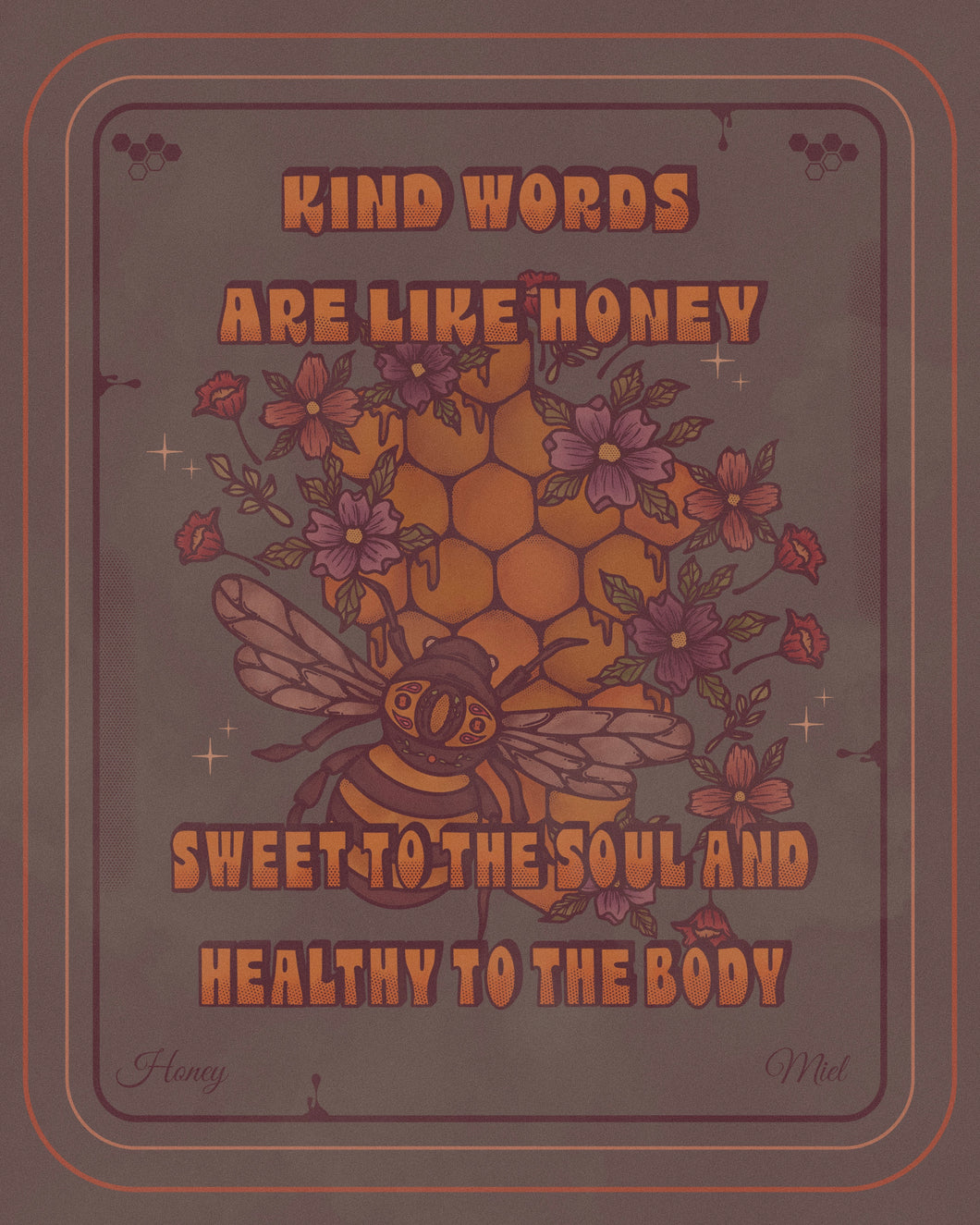 Kind Words Are Like Honey